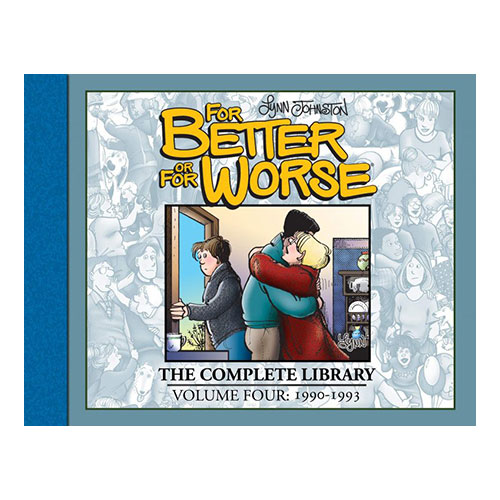 For Better or For Worse: The Complete Library, Volume 4: 1989-1993 cover