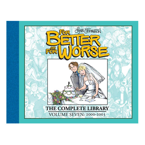 For Better or For Worse: The Complete Library, Volume 7: 2000-2003 cover